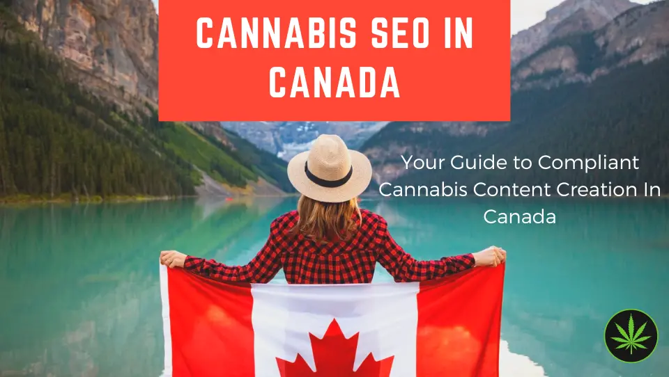 Canada Cannabis SEO Laws - What You Need To Know