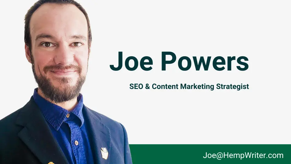 Joe Powers - Cannabis SEO & Content Marketing Strategist